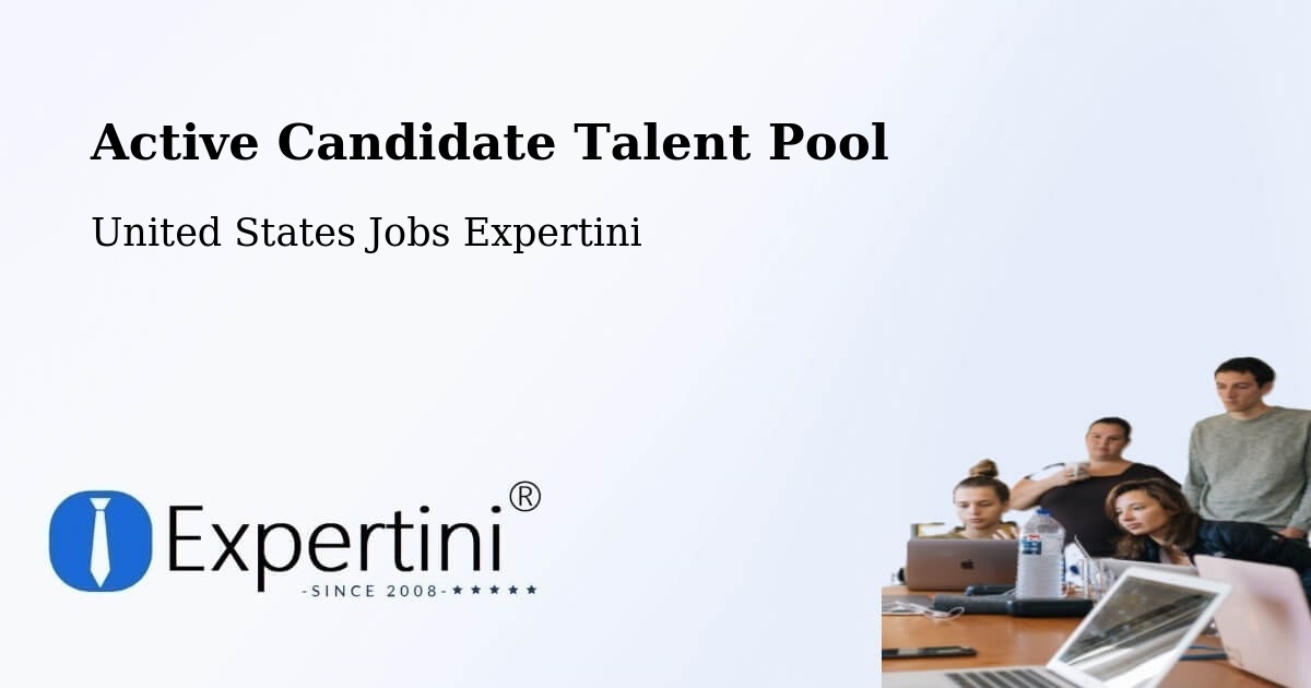 Active Candidate Talent Pool – Des Arc - United States Jobs Expertini