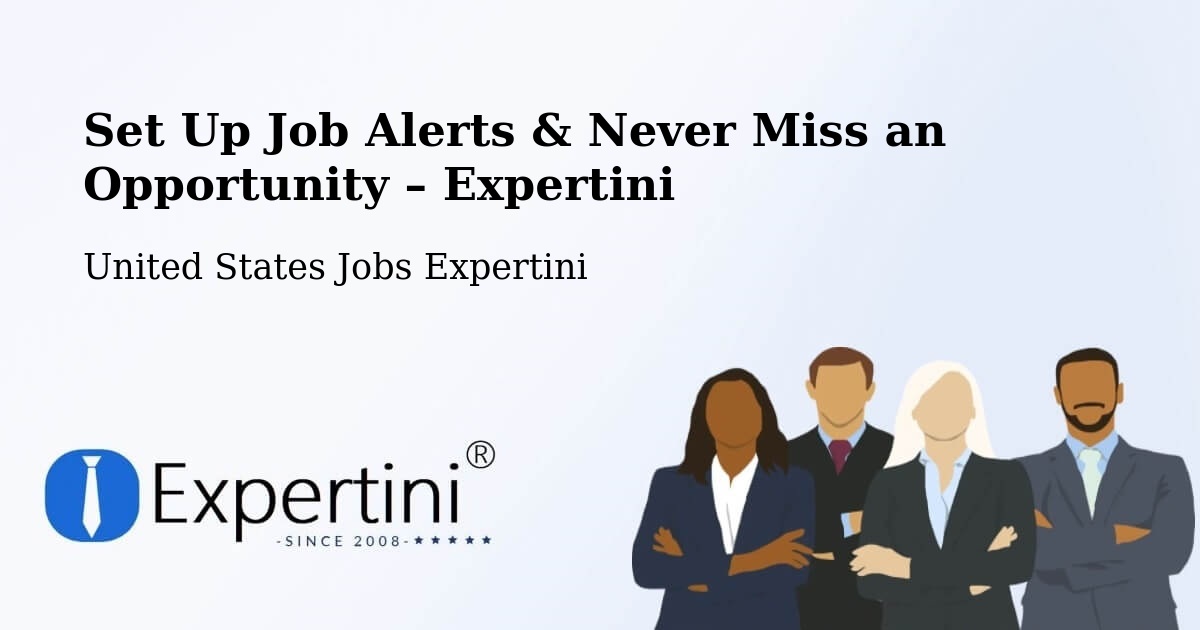 Job Alerts Guide – Get Notified About New Jobs in Des Arc - Des Arc, United States Jobs Expertini